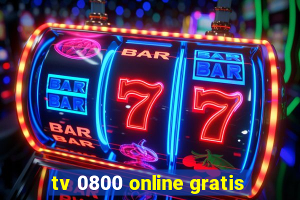 tv 0800 online gratis